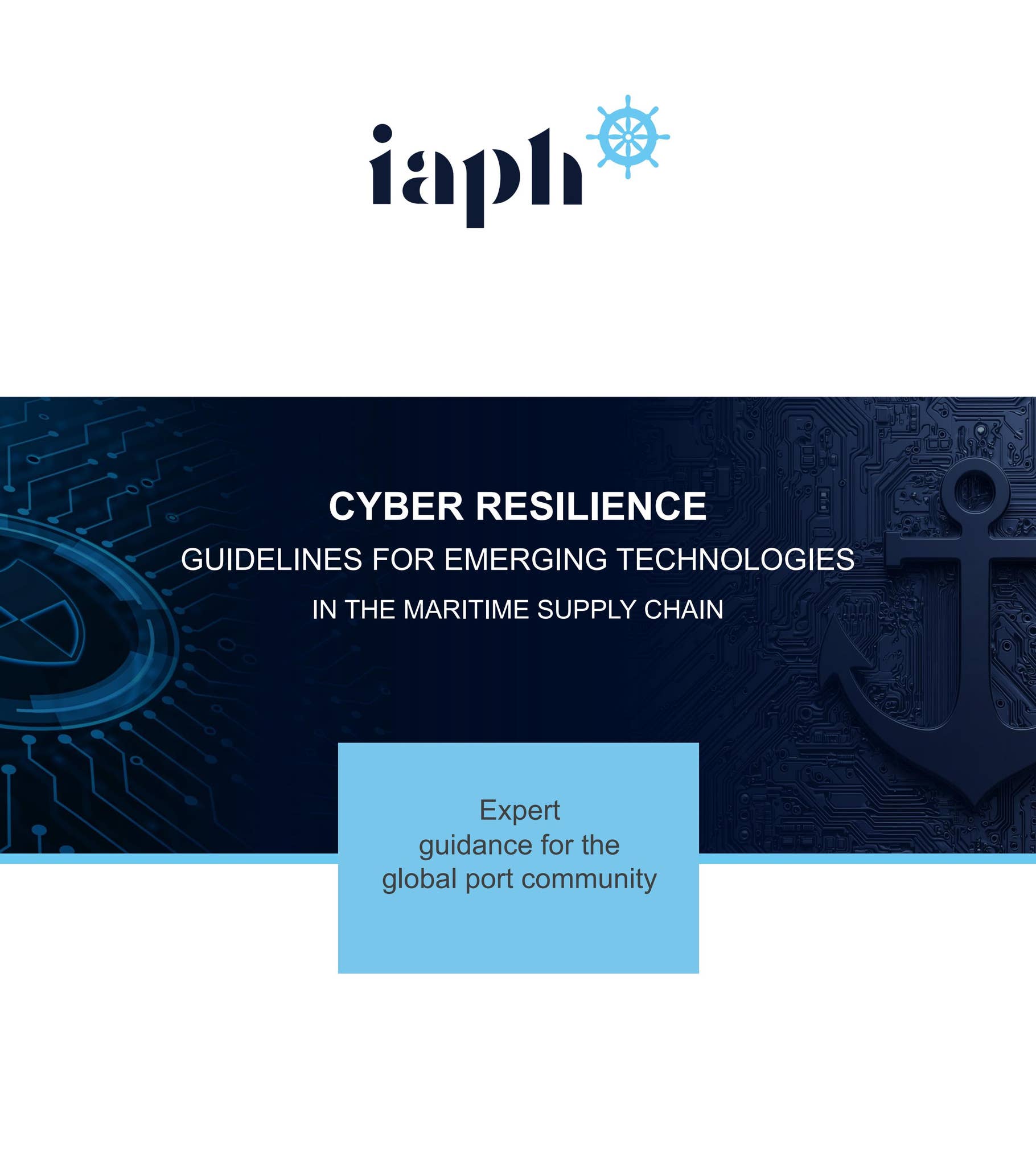 IAPH Cyber Resilience Guidelines for emerging Technologies in the Maritime  Supply Chain by Ports & Harbors - Issuu
