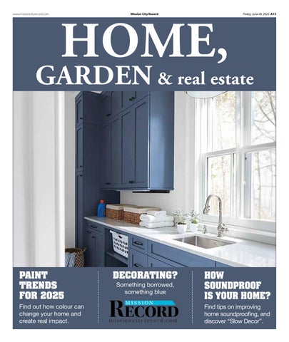 Home, Garden + Real Estate June 2025