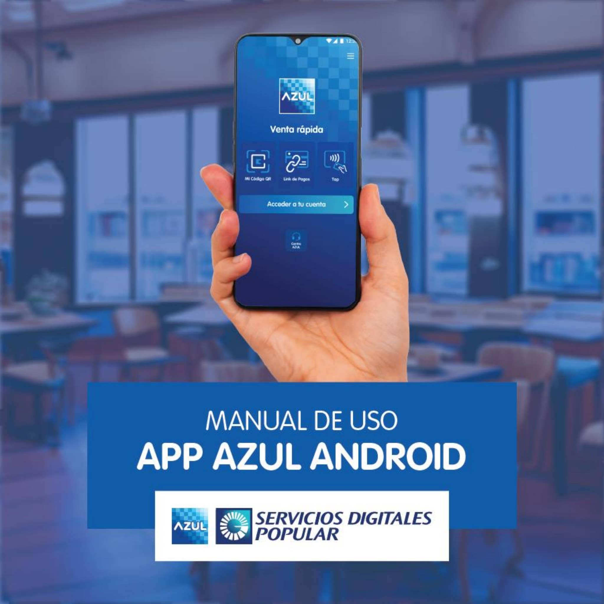 Manual de Uso App AZUL - Android (6x6) by Servicios Digitales Popular ...