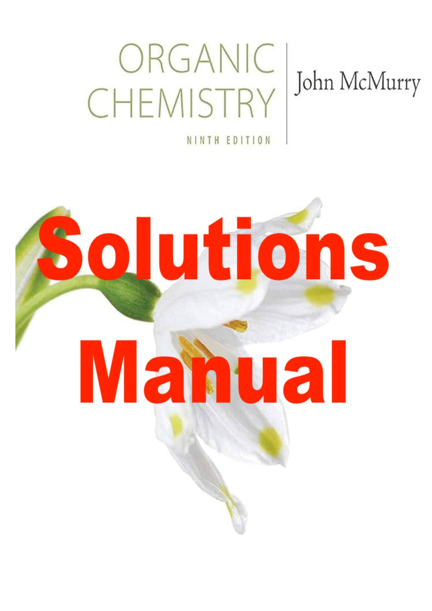 Solutions Manual For Organic Chemistry 9th Edition By John McMurry by ...