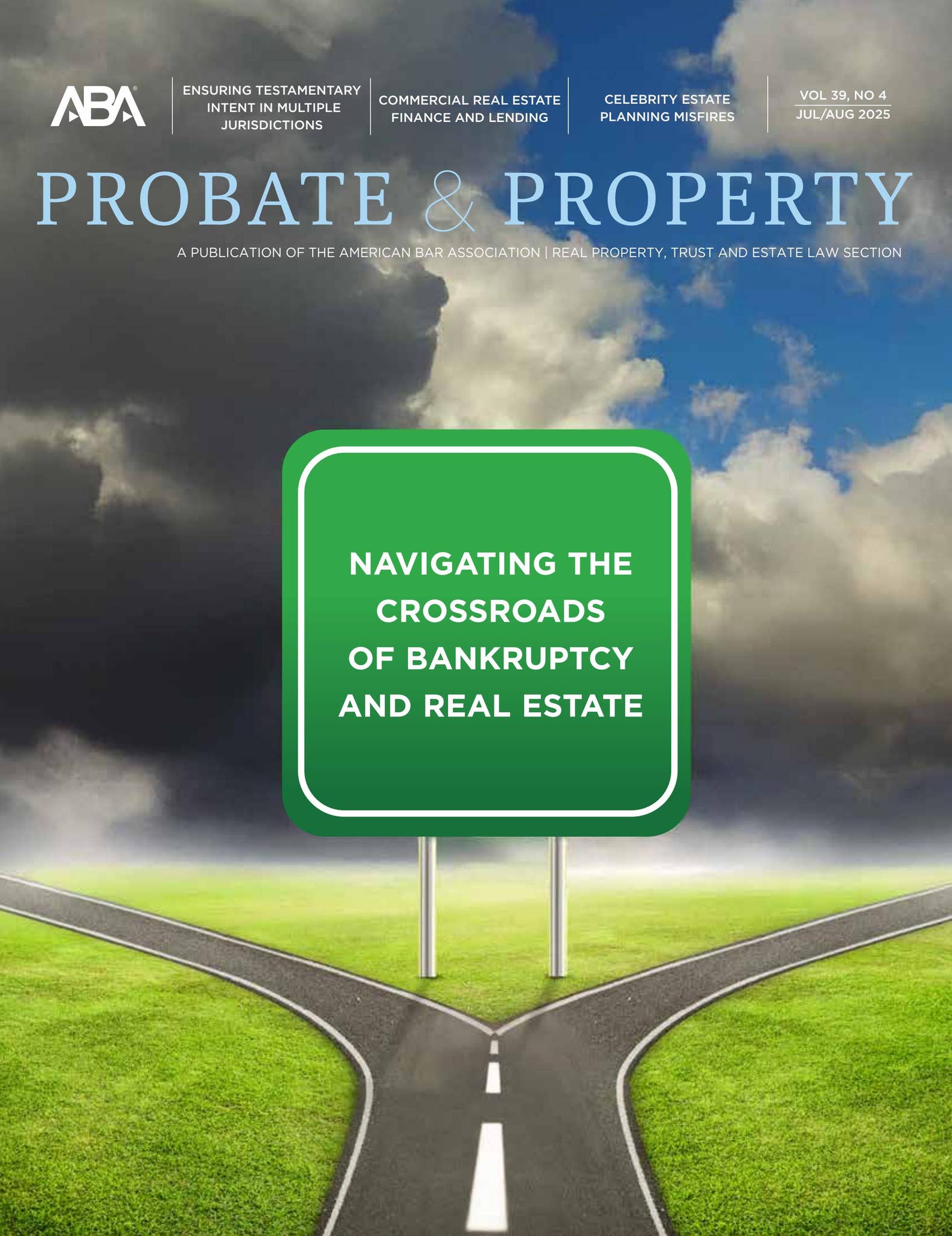 Probate & Property - July/August 2025, Vol. 39, No. 4 by ABA Section of  Real Property, Trust & Estate Law - Issuu