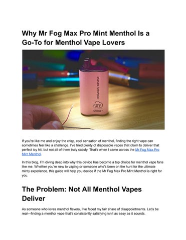 Why Mr Fog Max Pro Mint Menthol Is a Go-To for Menthol Vape Lovers by Noor  Fatima rajpoot