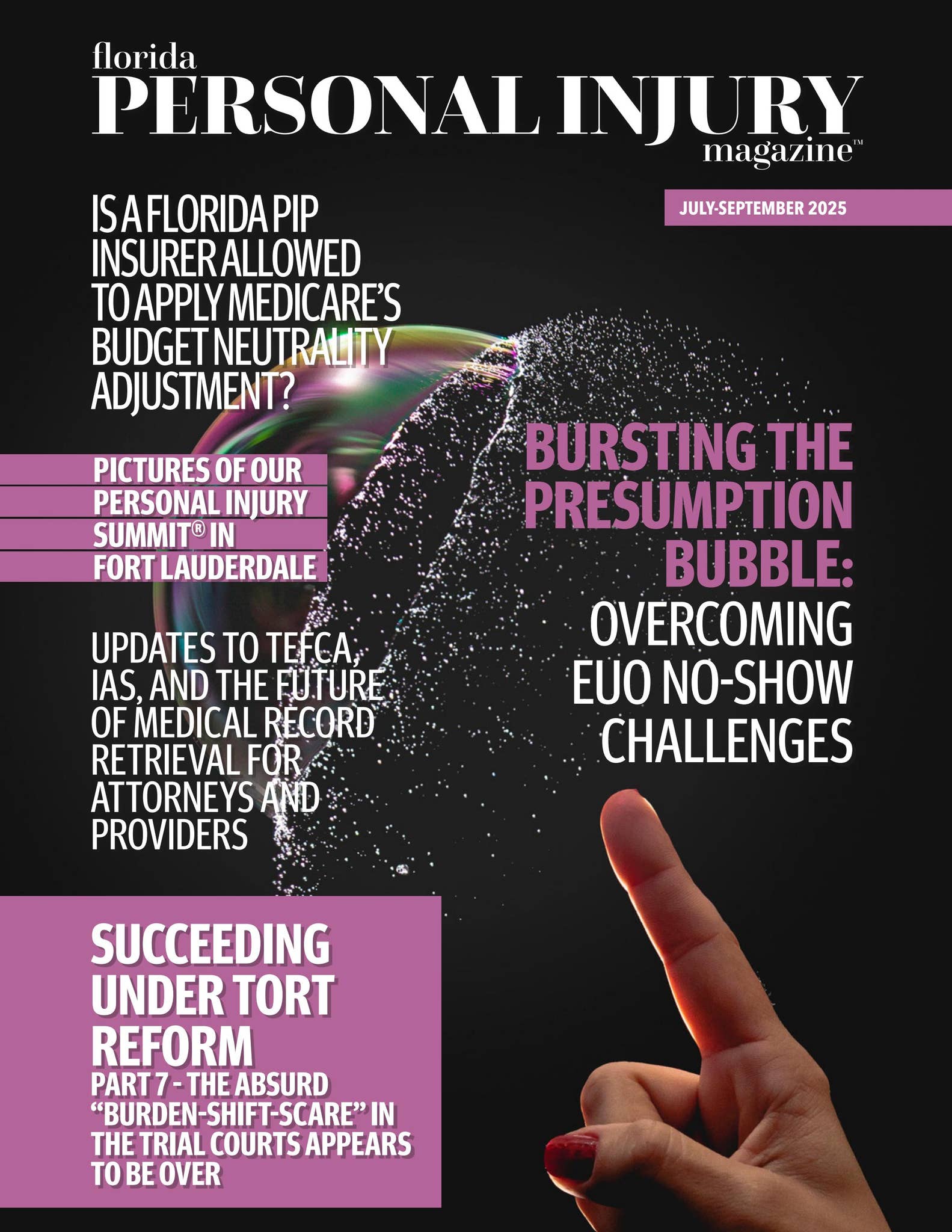 Injuries Magazine Florida Personal Injury Magazine • Jul-Sept 2025 by floridapimag.com ...