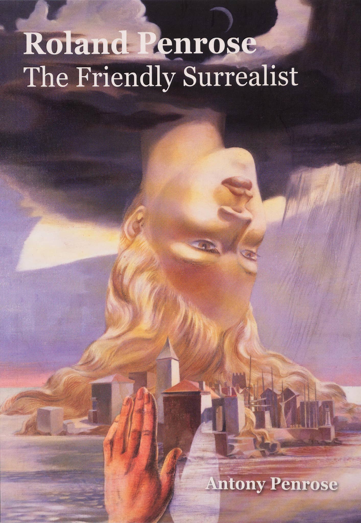 Roland Penrose The Friendly Surrealist by ACC Art Books - Issuu