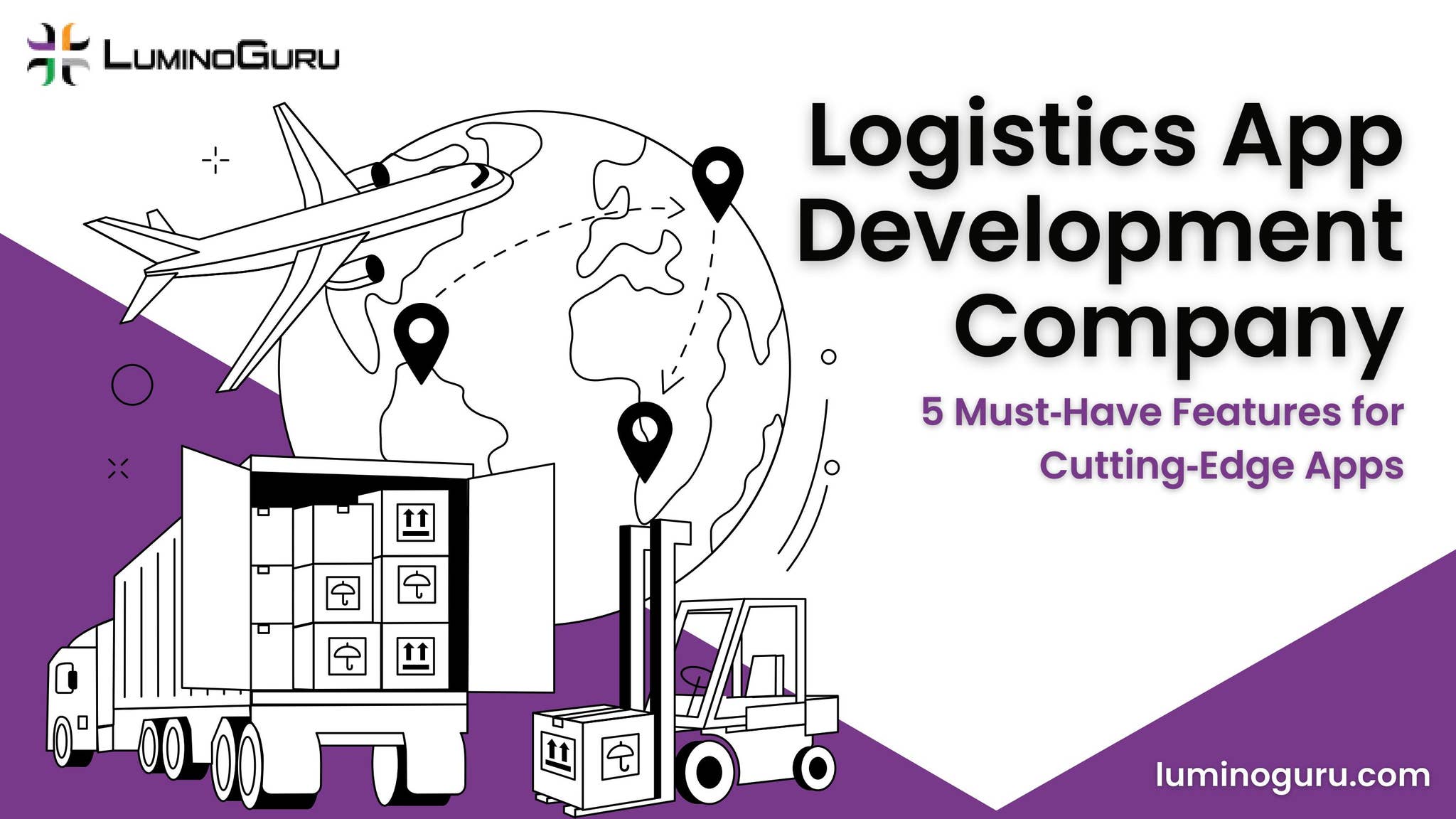 Logistics App Development Company 5 Must‑Have Features for Cutting‑Edge ...