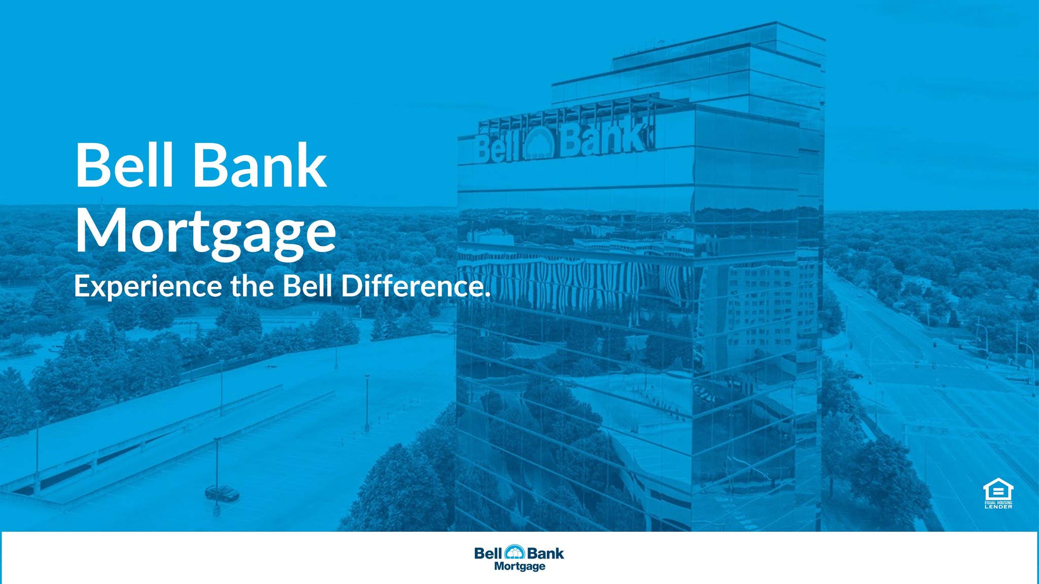 Bell Bank Mortgage: Experience the Bell Difference by Bell Bank ...