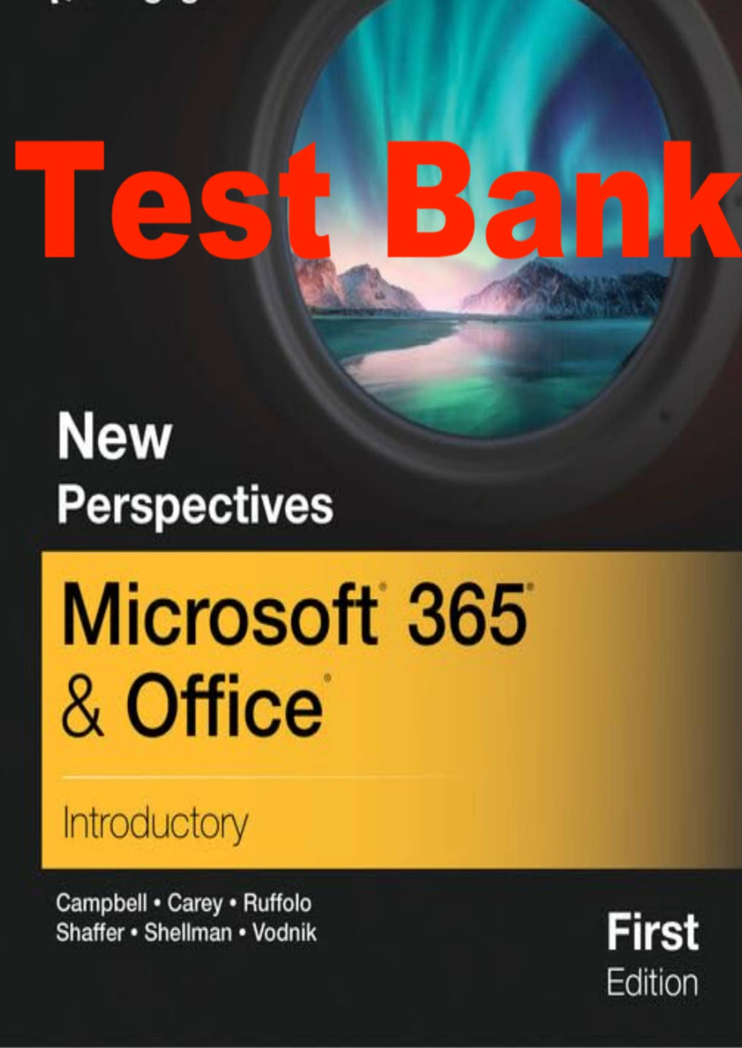 Test Bank For The New Perspectives Collection, Microsoft 365 & Office