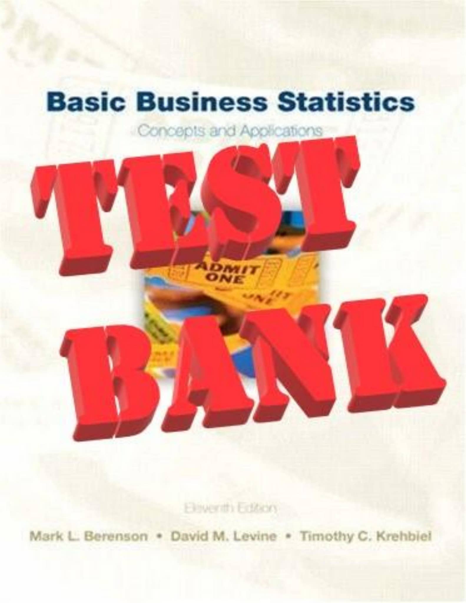 TEST BANK for Basic Business Statistics: Concepts and Applications 11th ...