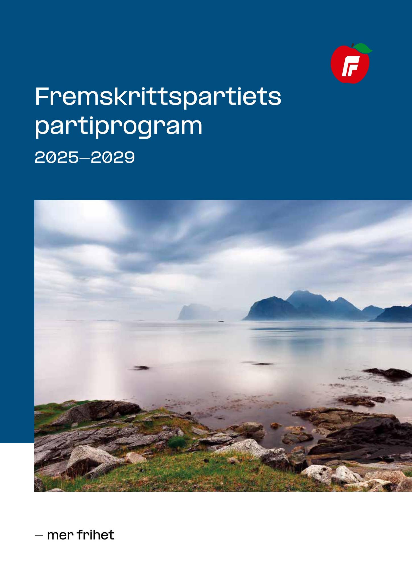 FrP Partiprogram 2025-2029 by Vestland-FrP - Issuu