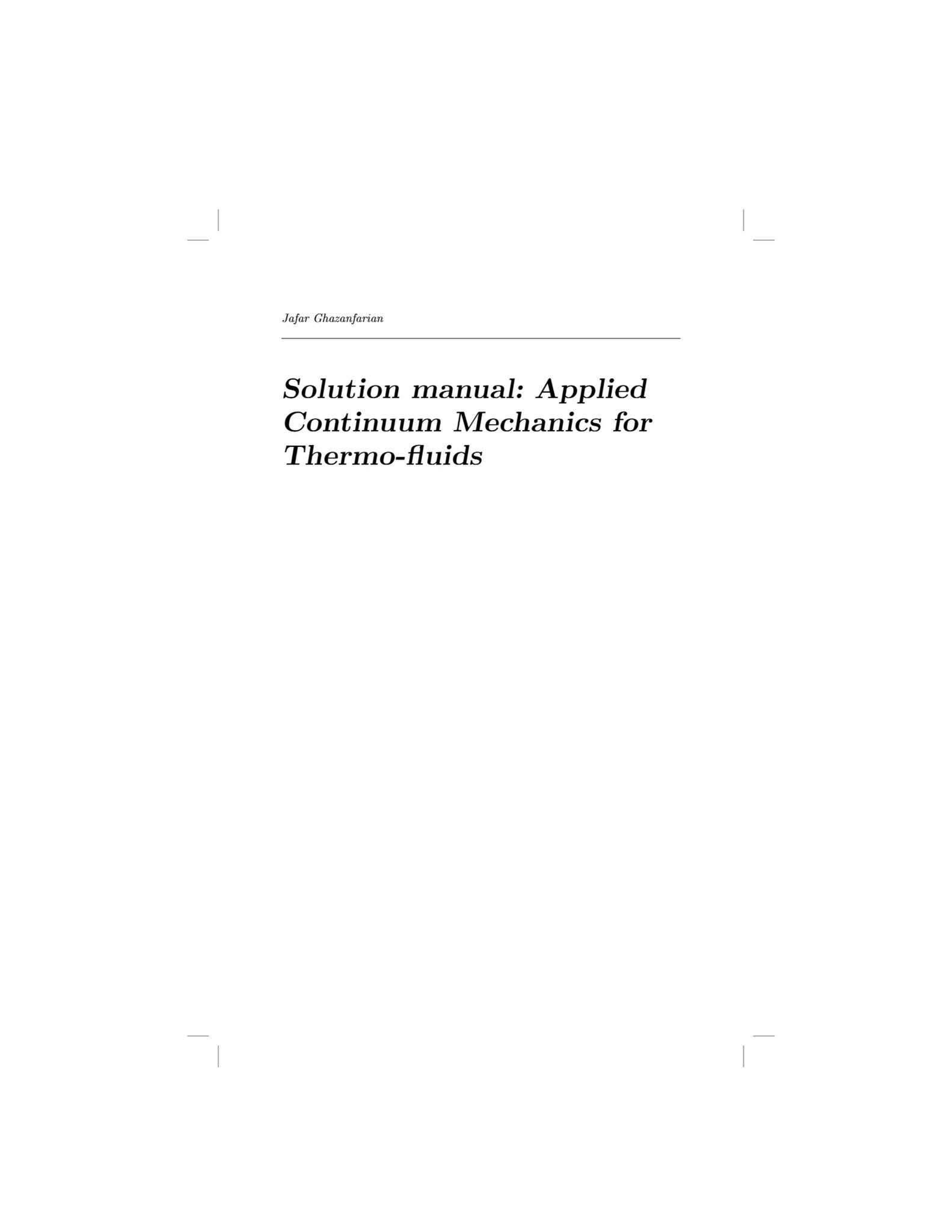 Solution Manual For Applied Continuum Mechanics for Thermo-Fluids, 1st ...