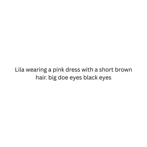 Lila wearing a pink dress with a short brown hair. big doe eyes black eyes