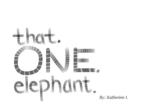 that ONE elephant