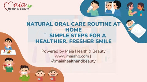 Natural Oral Care Routine at Home – Simple Steps for a Healthier Smile | Maia Health & Beauty
