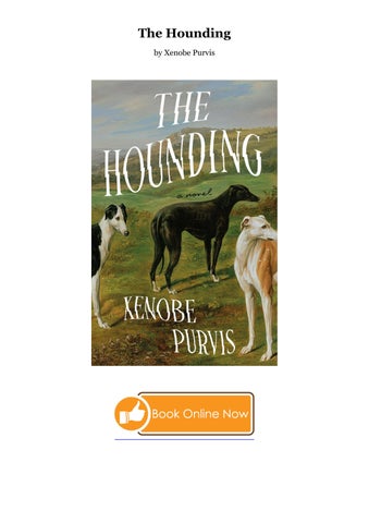 Read The Hounding As [DOCS] *Author : Xenobe Purvis