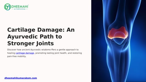 Cartilage Damage Treatment in Ayurveda for Stronger Joints