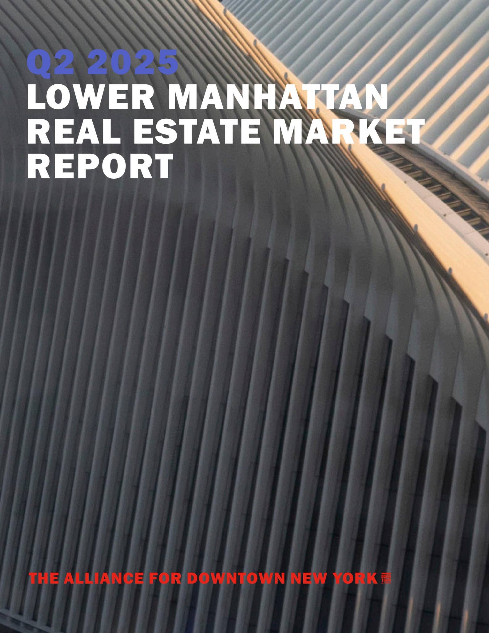 Q2 2025 Lower Manhattan Real Estate Market Report by Alliance for ...
