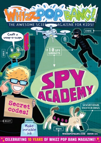 Whizz Pop Bang Science Magazine for Kids! Issue 121: Spy Academy