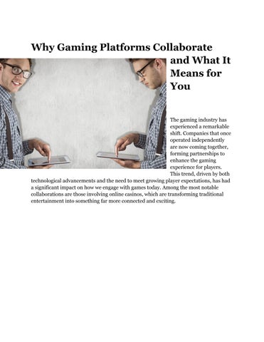 Why Gaming Platforms Collaborate and What It Means for You