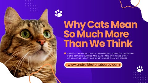 Not Just Pets: The Deeper Meaning of Cats in Our Lives with Andrei V. Khatchatourov