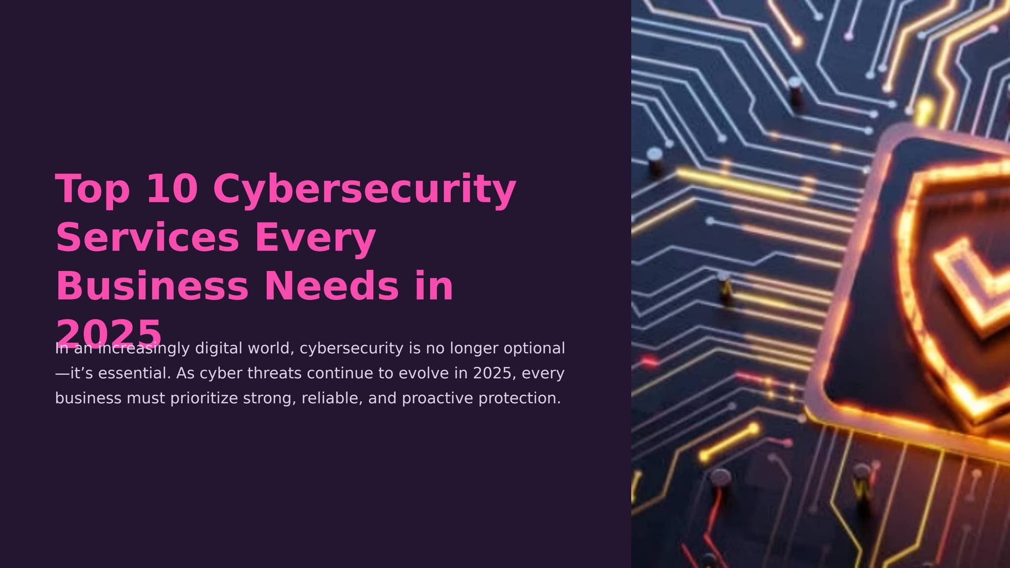 Top 10 Cybersecurity Services Every Business Needs in 2025 by ...