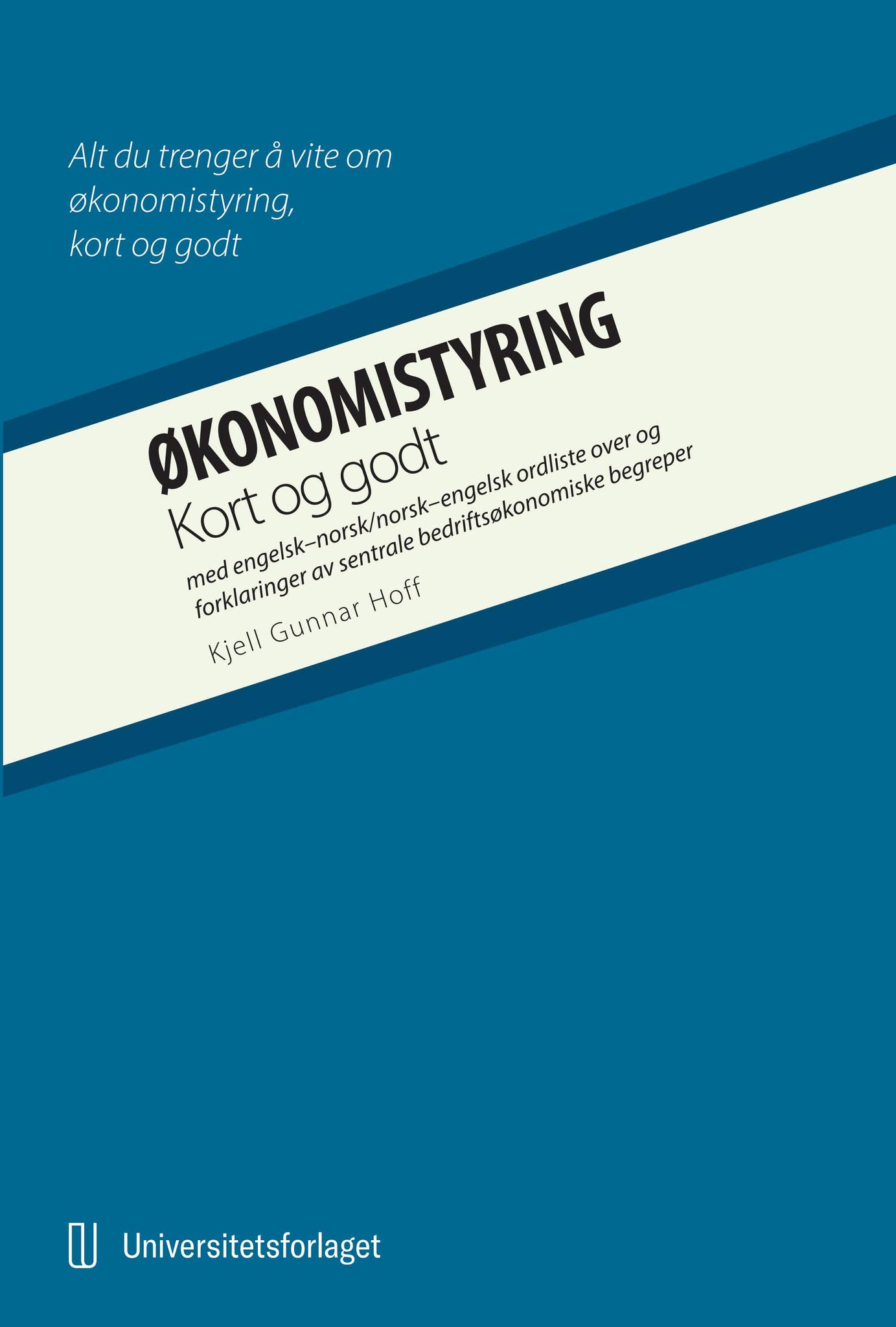Økonomistyring - kort og godt by Universitetsforlaget - Issuu