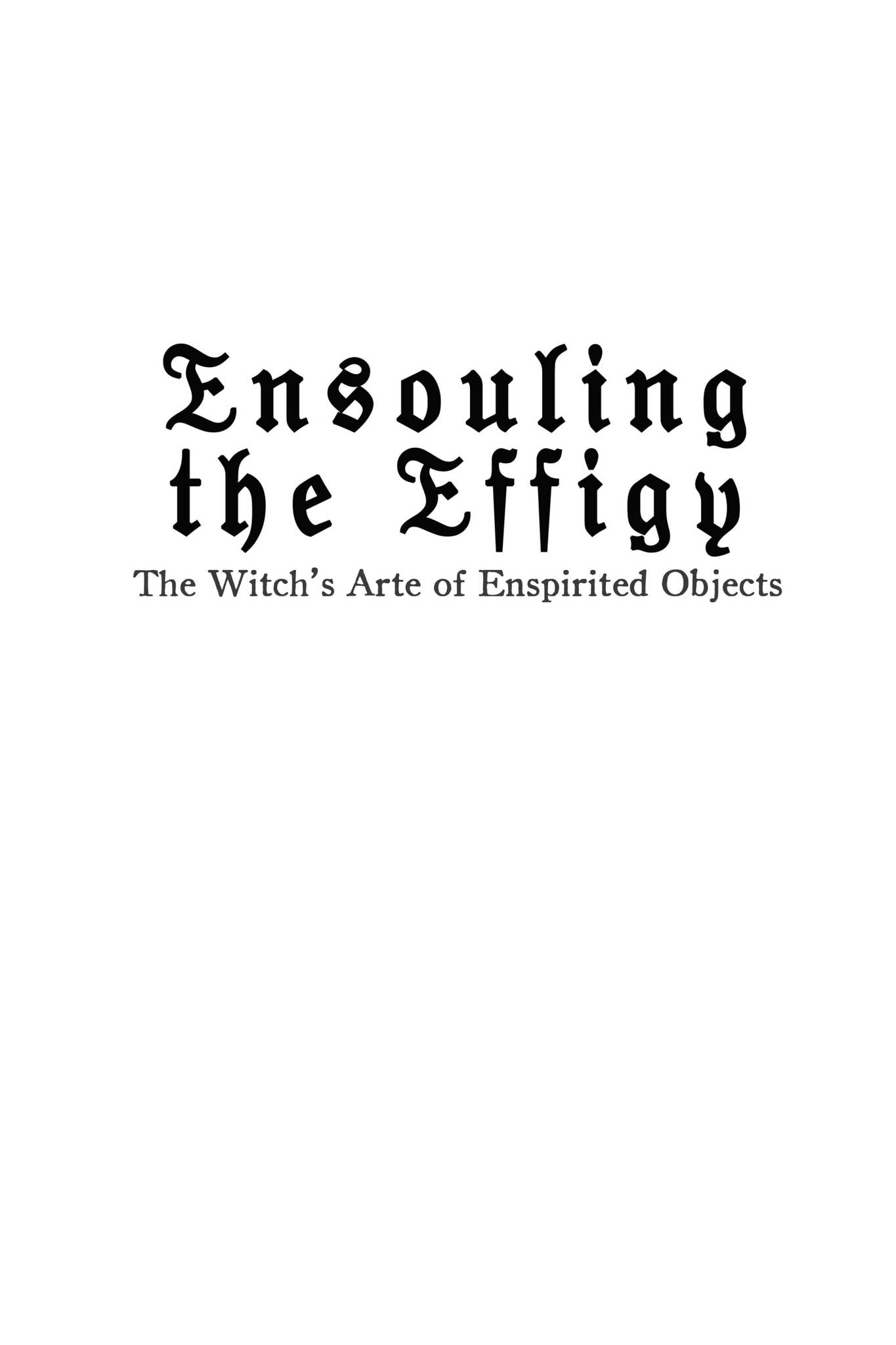 Ensouling The EffigyChapter One by Crossed Crow Books Issuu