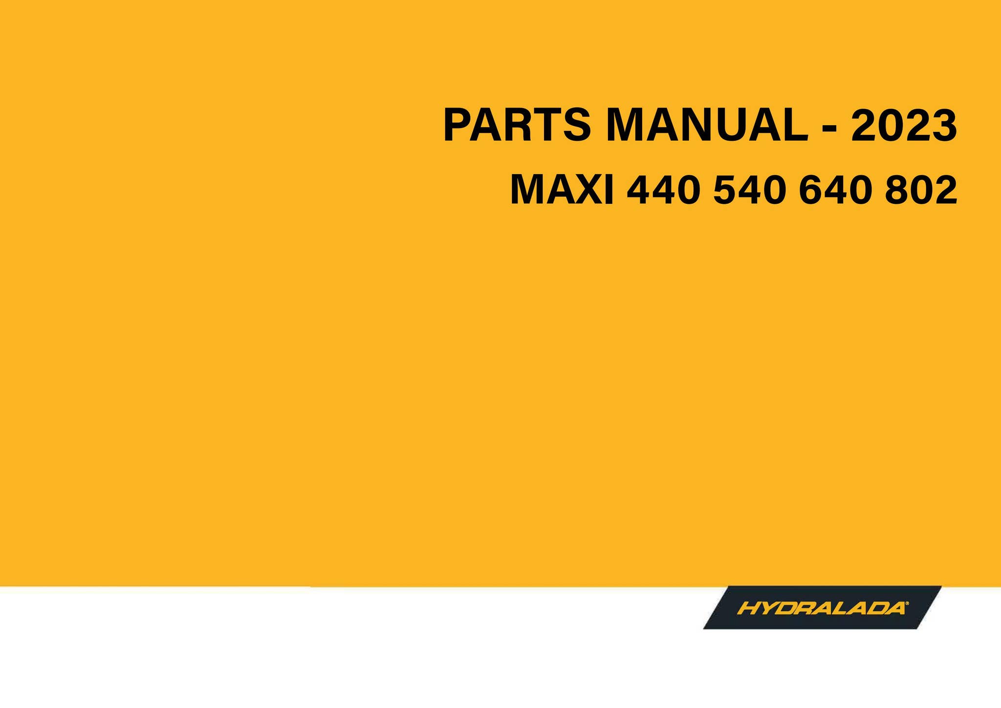 HYDRALADA 440 540 640 802 MAXI PARTS MANUAL 2023 by hydralada - Issuu