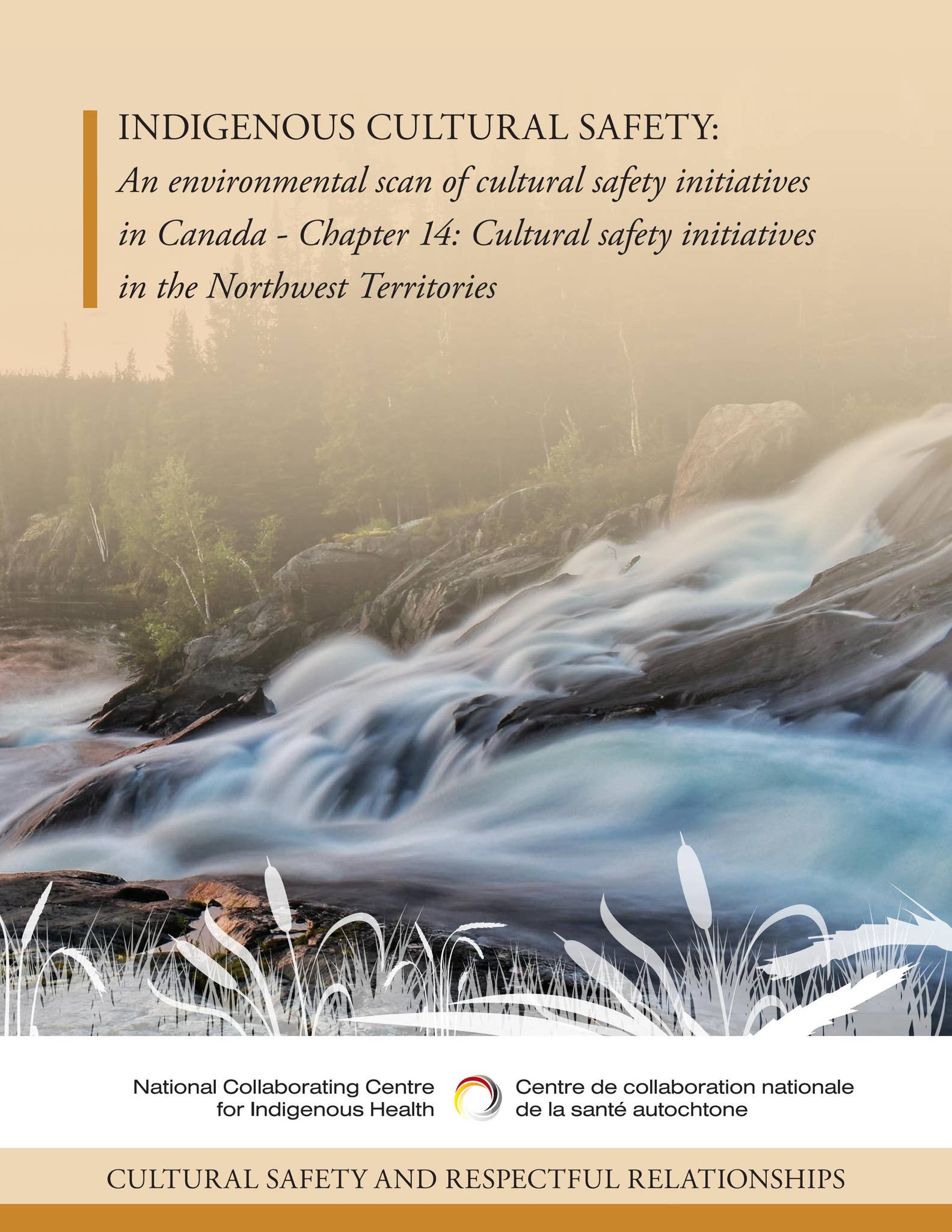 Indigenous cultural safety - Chapter 14: Northwest Territories by NCCIH ...