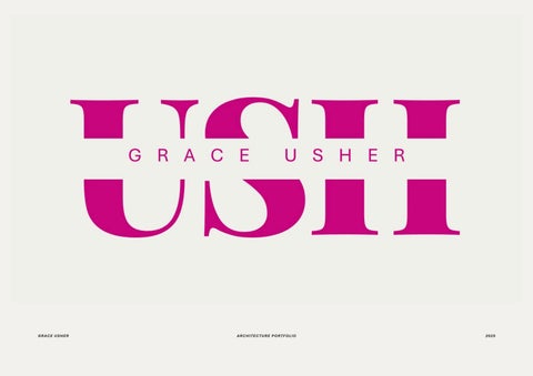 Grace Usher: Sample Architecture Portfolio Aug 2025 by Grace Usher - Issuu