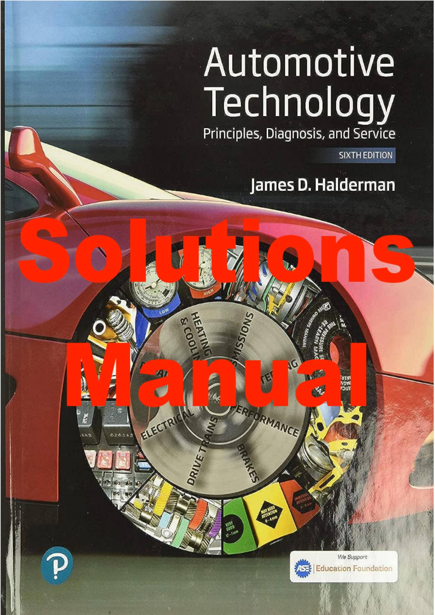 Solutions Manual for Automotive Technology Principles, Diagnosis