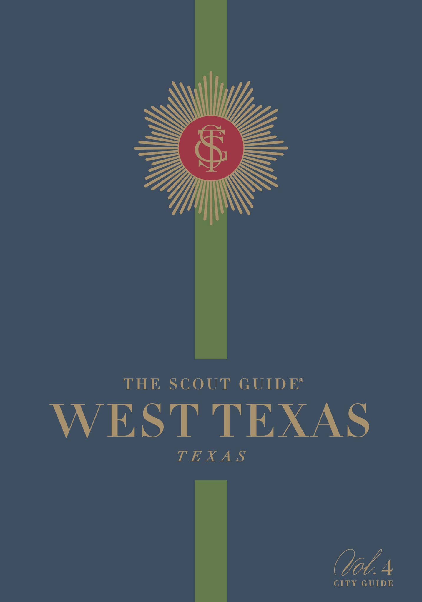 The Scout Guide West Texas, Volume 4 - Issuu