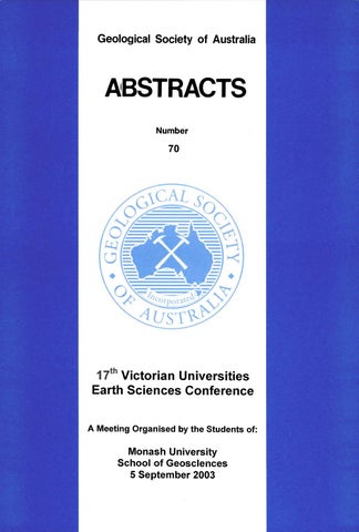 Abstracts No.70: 17th Victorian Universities Earth Sciences Conference, 2003