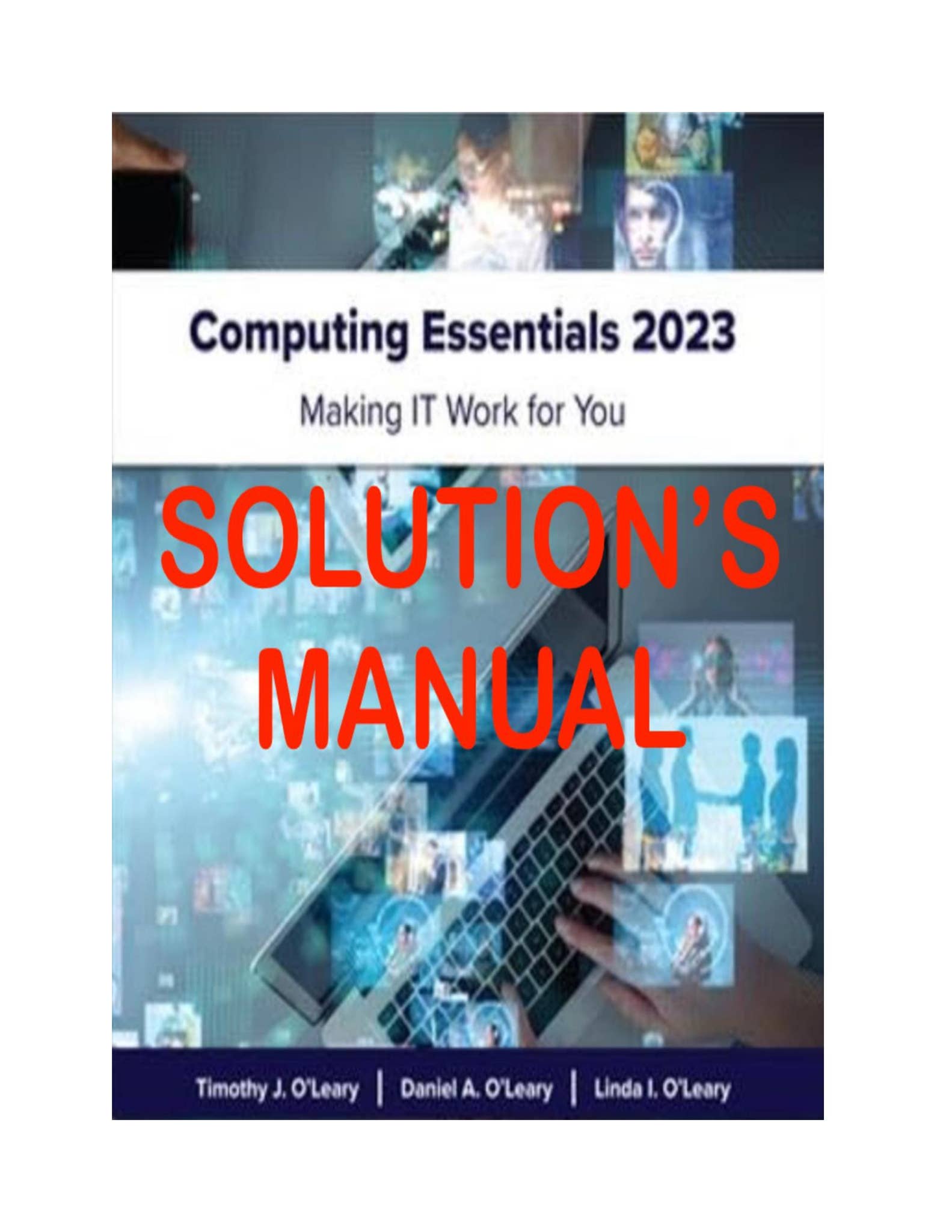 Solution Manual For Computing Essentials 2023 29th Edition by Timothy O ...