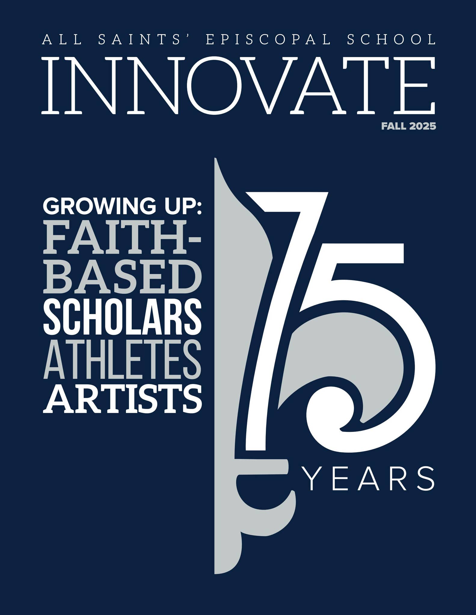 Innovate Magazine, Fall 2025 by All Saints' Episcopal School - Issuu