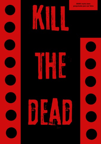KILL THE DEAD – Parte 1 Editor Derick W. (2)