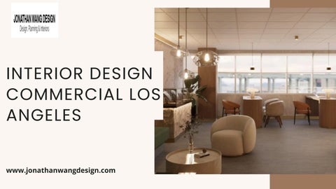Interior Design Commercial Los Angeles by Jonathan Wang Design - Issuu
