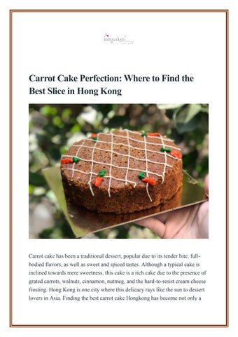 Carrot Cake Perfection: Where to Find the Best Slice in Hong Kong
