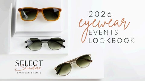 2026 Select Shades Eyewear Events Lookbook