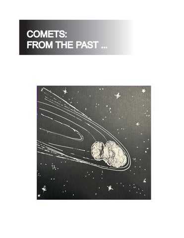 IMAGEMAKING: COMETS, FROM THE PAST...TO THE BEYOND