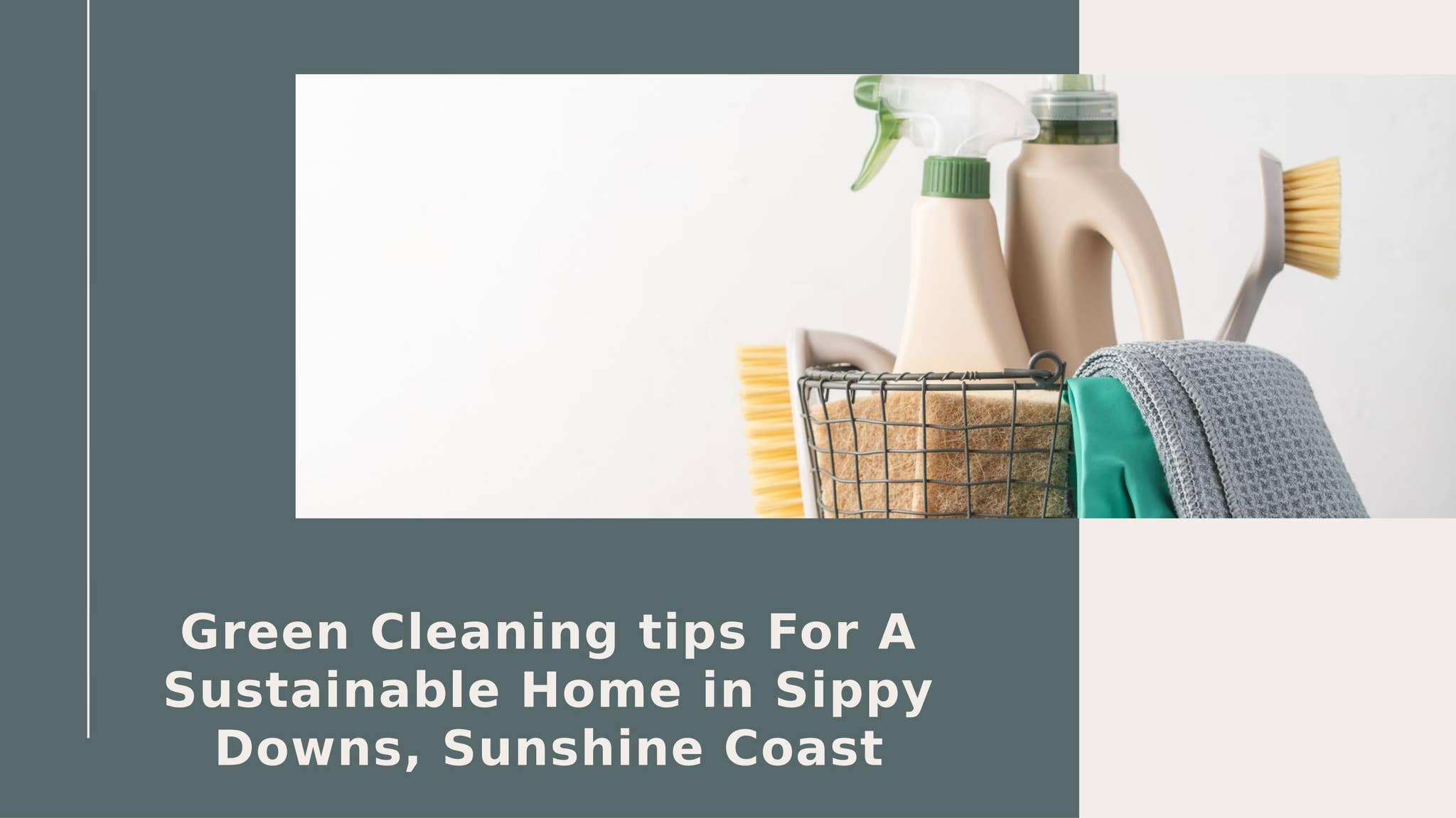 Green Cleaning tips For A Sustainable Home in Sippy Downs, Sunshine ...
