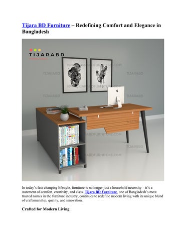 Tijara BD Furniture – Redefining Comfort and Elegance in Bangladesh
