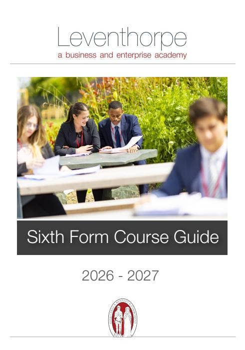 Sixth Form Course Guide for Sept 2026 Start by leventhorpe_prospectus ...