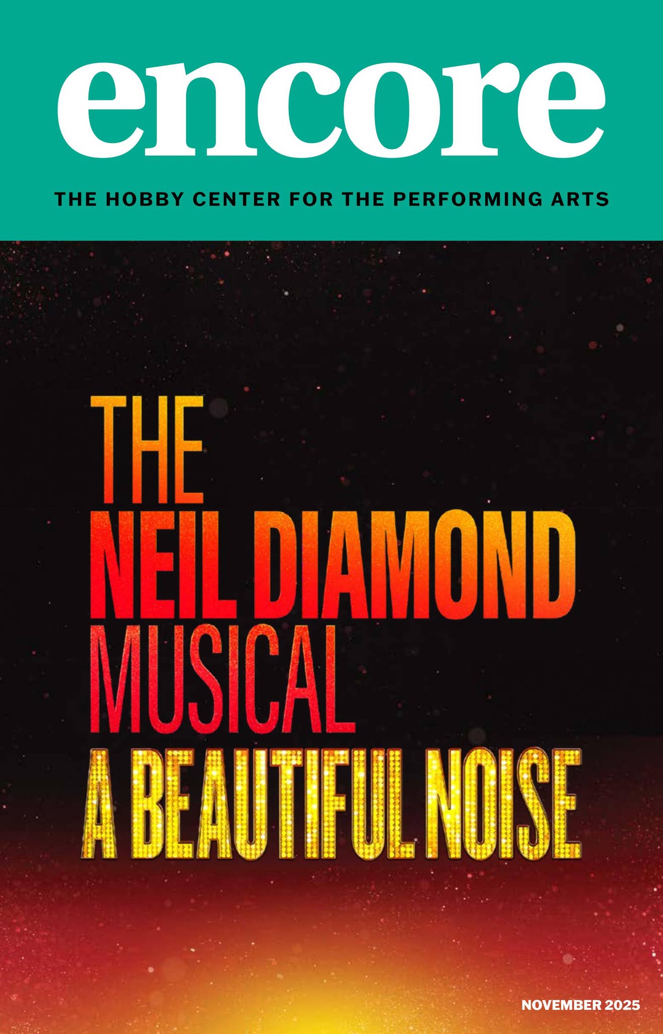 Houston Hobby Center, A Beautiful Noise, November 2025 by Encore Magazine -  Issuu