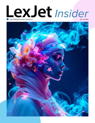 LexJet Insider PRINTING United 2025 by S-ONE - Issuu