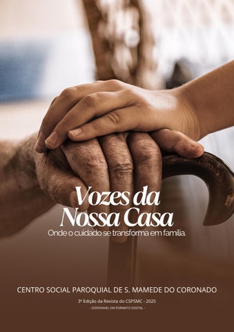 VOZES DA NOSSA CASA - ONDE O CUIDADO SE TRANSFORMA EM FAMÍLIA