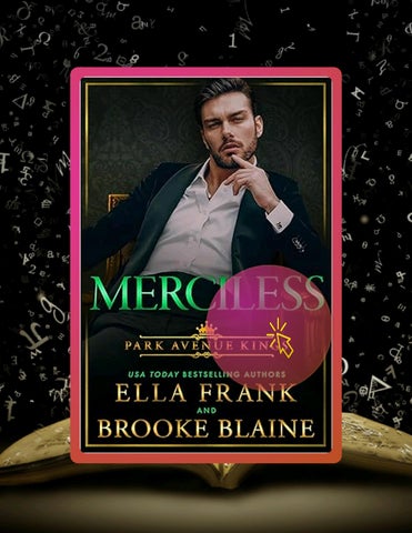 Access Ebook Merciless (Park Avenue Kings Book 4) by Ella Frank