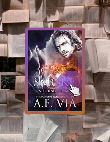 Download Ebook Nothing Special IX: Fire and Smoke by AE  Via