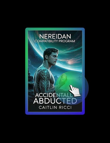 Start Reading Accidentally Abducted: MM, Low Angst, Spicy, Funny (Nereidan Compatibility Program Boo