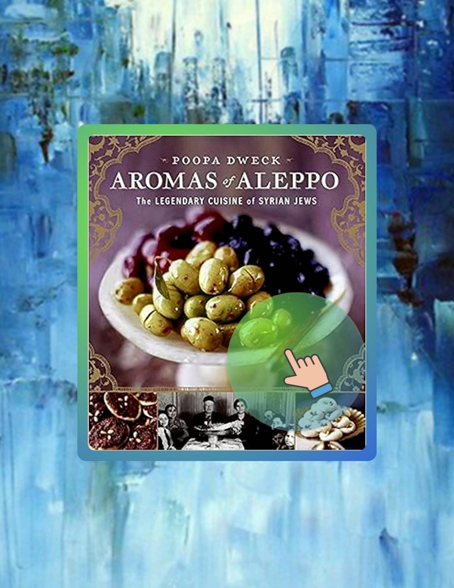 Fast Access Aromas of Aleppo: The Legendary Cuisine of Syrian Jews by ...