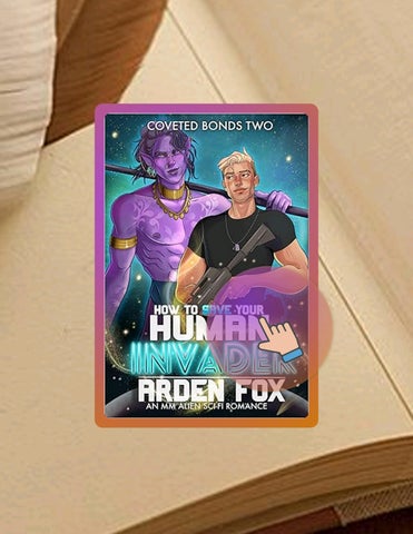 Immediate Read How To Save Your Human Invader: An MM Alien SciFi Romance (Coveted Bonds Book 2) by A